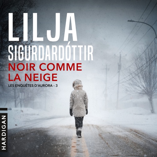 Couverture audiobook de Noir comme la neige, de Lilja Sigurdardottir