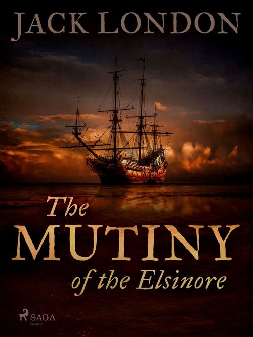 Couverture ebook de The Mutiny of the Elsinore, de Jack London