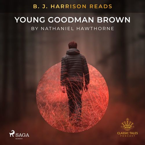 Couverture audiobook de B. J. Harrison Reads Young Goodman Brown, de Nathaniel Hawthorne