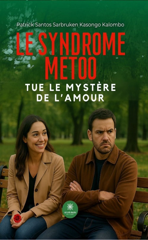 ebook cover of Le Syndrome MeToo tue le mystère de l'amour, by Patrick Santos Sarbruken Kasongo Kalombo