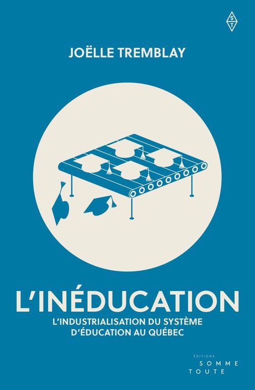 ebook cover of L'inéducation, by Joelle Tremblay