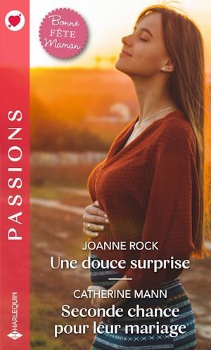 ebook cover of Une douce surprise - Seconde chance pour leur mariage, by Joanne Rock, Catherine Mann