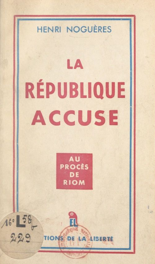 ebook cover of La République accuse..., by Henri Nogueres