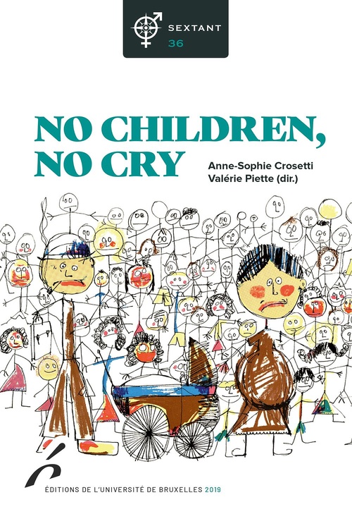 ebook cover of No children, no cry, by Revue Sextant, Valérie Piette, Anne-Sophie Crosetti