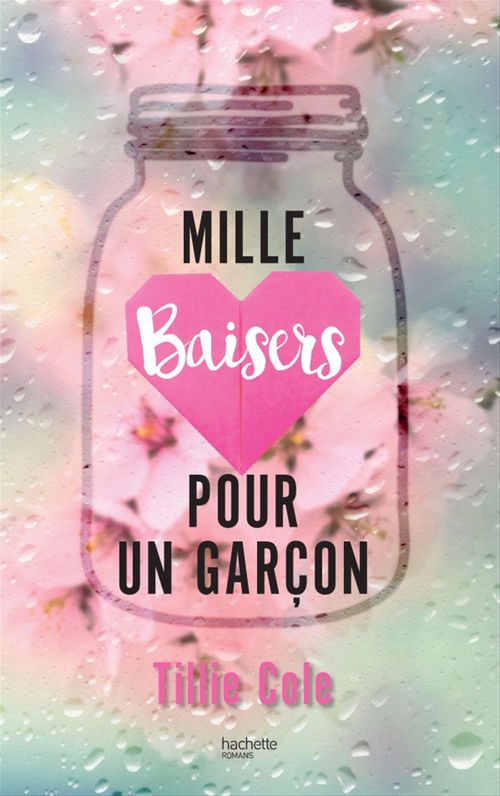ebook cover of Mille Baisers pour un garçon, by Tillie Cole