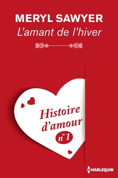 Couverture ebook de L'amant de l'hiver - Histoire d'amour n° 1, de Meryl Sawyer