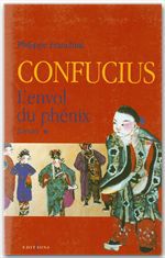 Couverture ebook de Confucius - t.I - L'Envol du phenix, de Philippe Franchini