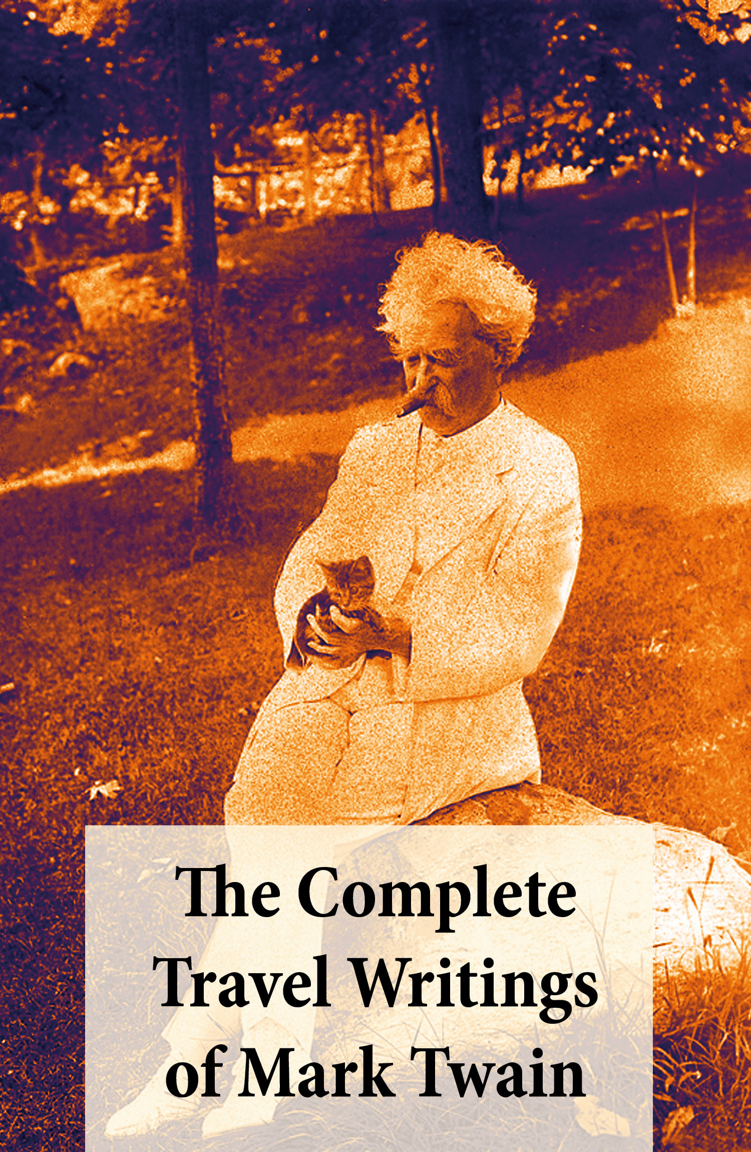 Couverture ebook de The Complete Travel Writings of Mark Twain, de Mark Twain