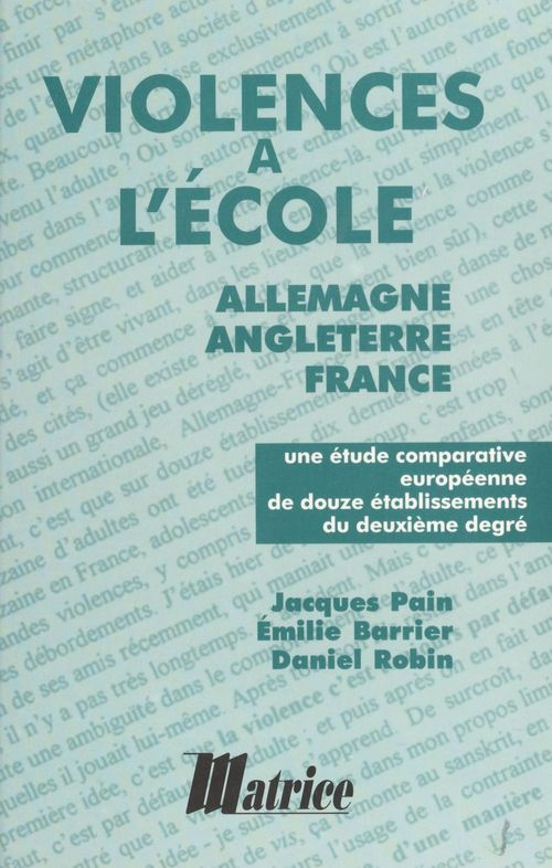Couverture ebook de Violences à l'école : Allemagne, Angleterre, France, de Jacques Pain