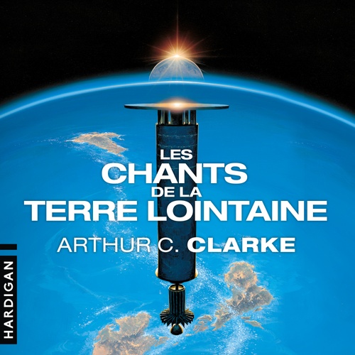 Couverture audiobook de Les Chants de la Terre lointaine, de Arthur C. Clarke
