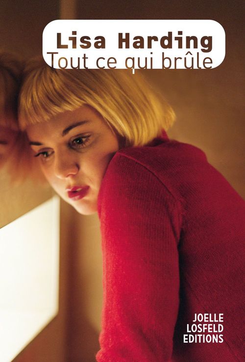 ebook cover of Tout ce qui brûle, by Lisa Harding, Christel Gaillard-Paris