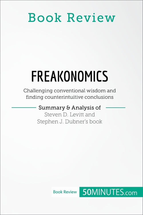 Couverture ebook de Book Review: Freakonomics by Steven D. Levitt and Stephen J. Dubner, de 50minutes