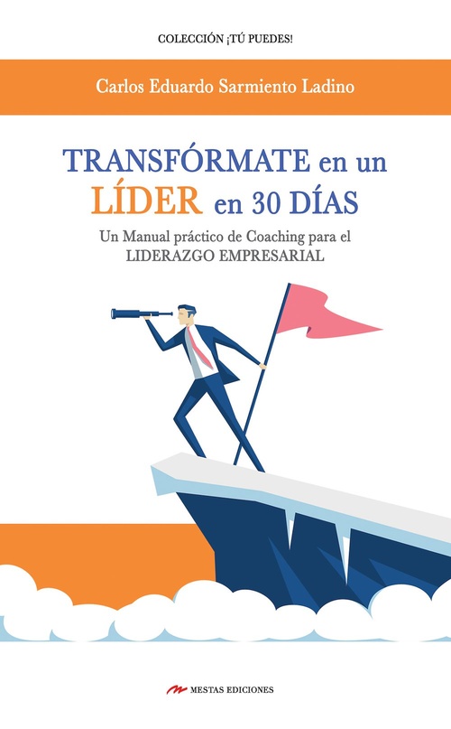 ebook cover of Transfórmate en un líder en 30 días, by Carlos Eduardo Sarmiento Ladino