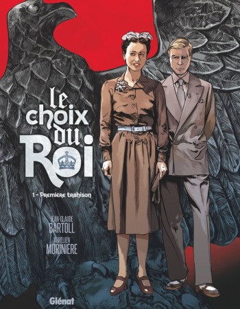 ebook cover of Le Choix du Roi - Tome 01, by Jean-Claude Bartoll, Aurélien Morinière