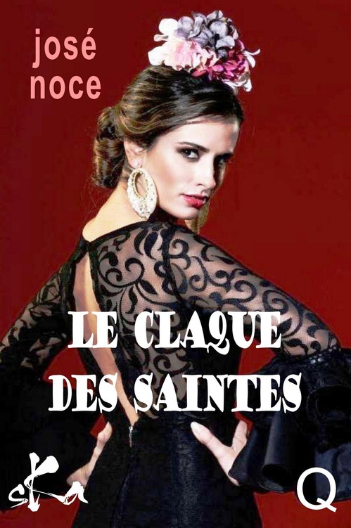 ebook cover of Le claque des saintes, by Jose Noce