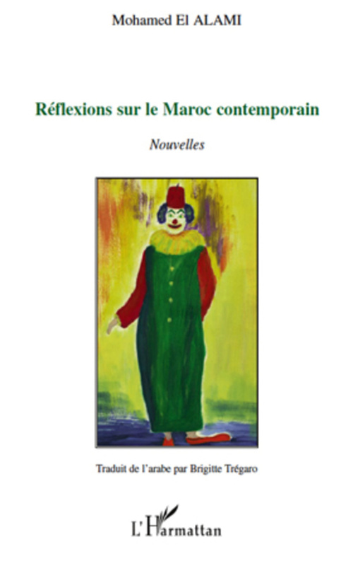 Couverture ebook de Réflexions sur le Maroc contemporain, de Mohamed El alami, Brigitte Tregaro