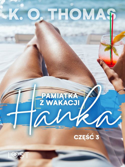 Couverture ebook de Pamiatka z wakacji 3: Hanka - seria erotyczna, de K.O. Thomas
