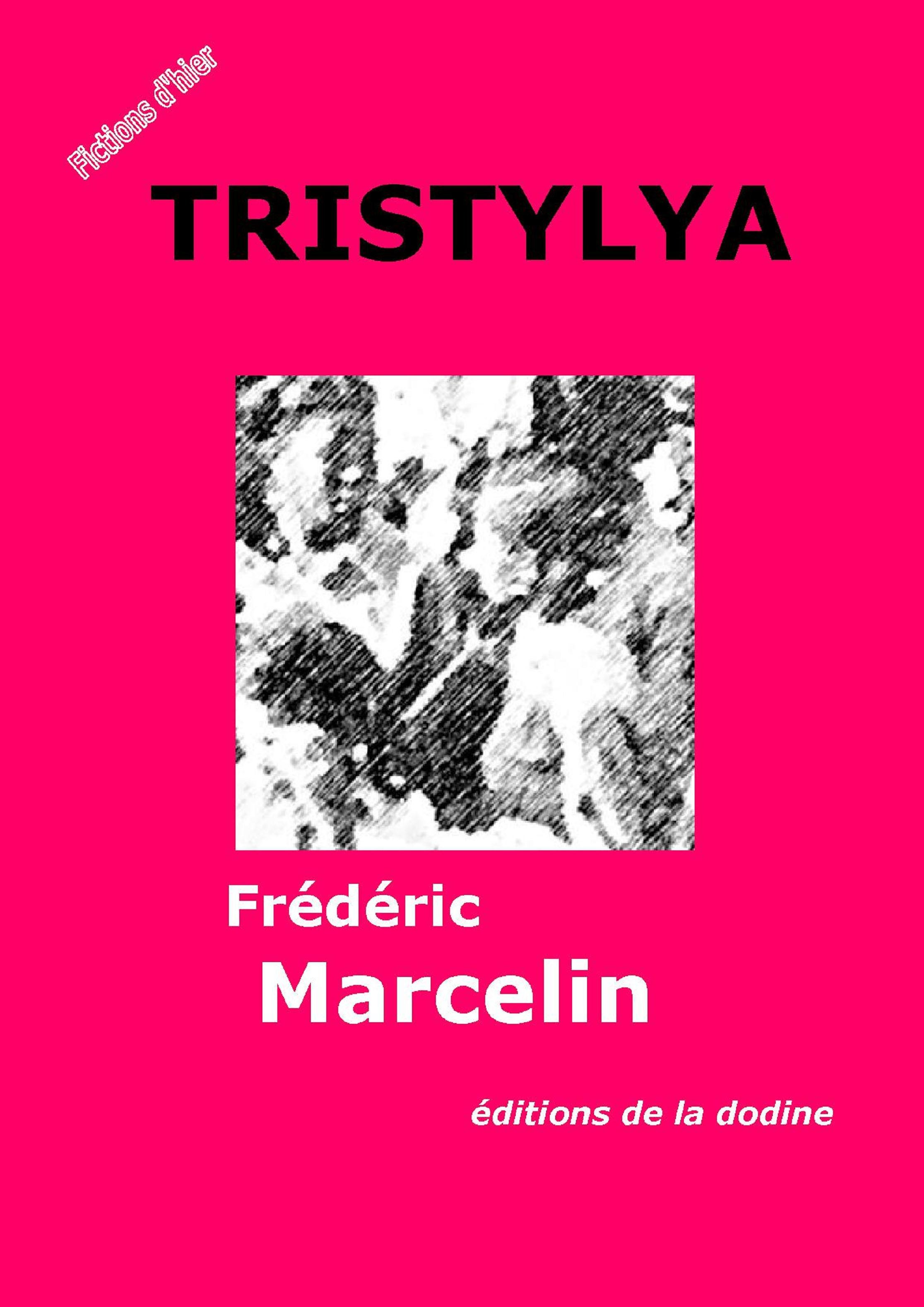 Couverture ebook de Tristylya, de Frédéric Marcelin