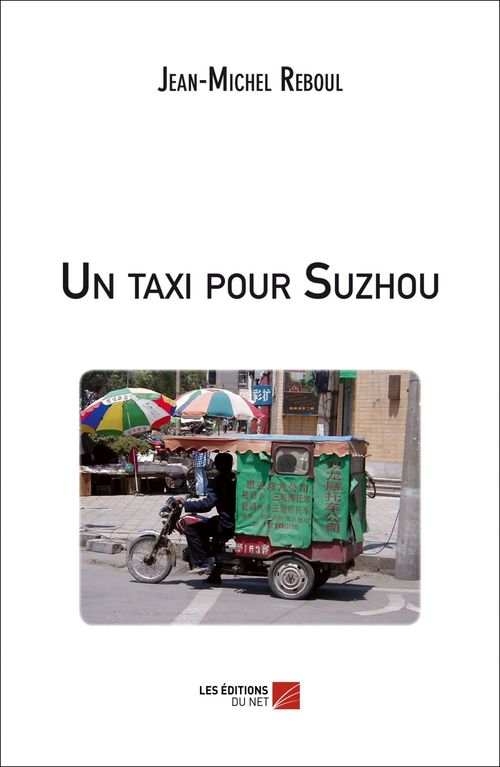 Couverture ebook de Un taxi pour Suzhou, de Jean-michel Reboul