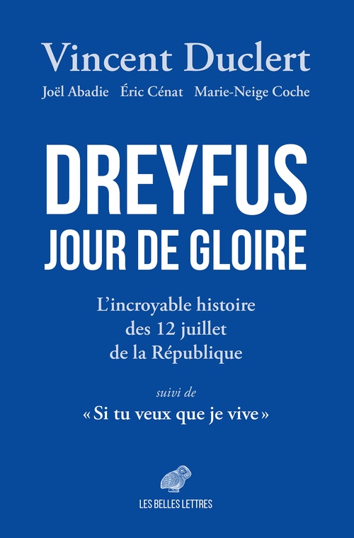 Couverture ebook de Dreyfus Jour de gloire, de Vincent Duclert, Joël Abadie, Eric Cénat, Marie-Neige Coche