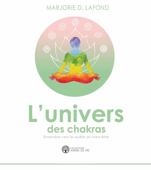 ebook cover of L'univers des chakras, by Marjorie D. Lafond