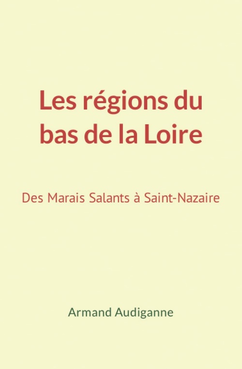 ebook cover of Les régions du bas de la Loire, by Armand Audiganne