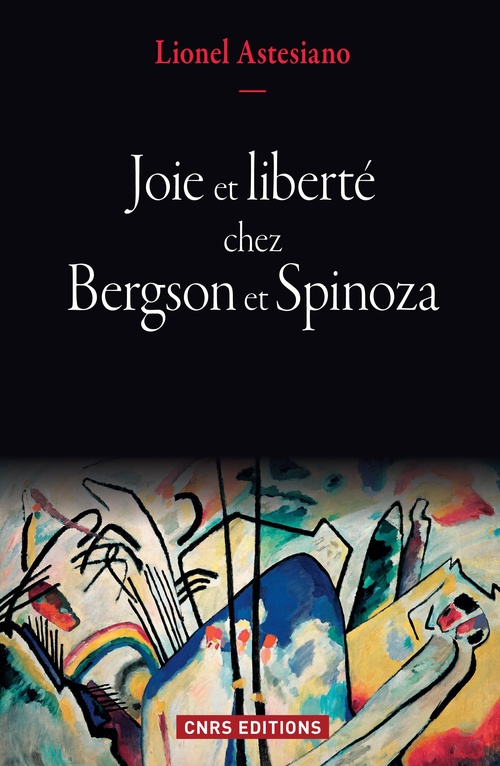 Couverture ebook de Joie et liberté chez Bergson et Spinoza, de Lionel Astesiano