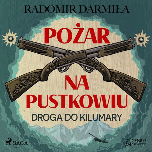 Couverture audiobook de Pozar na pustkowiu: Droga do Kilumary, de Radomir Darmila