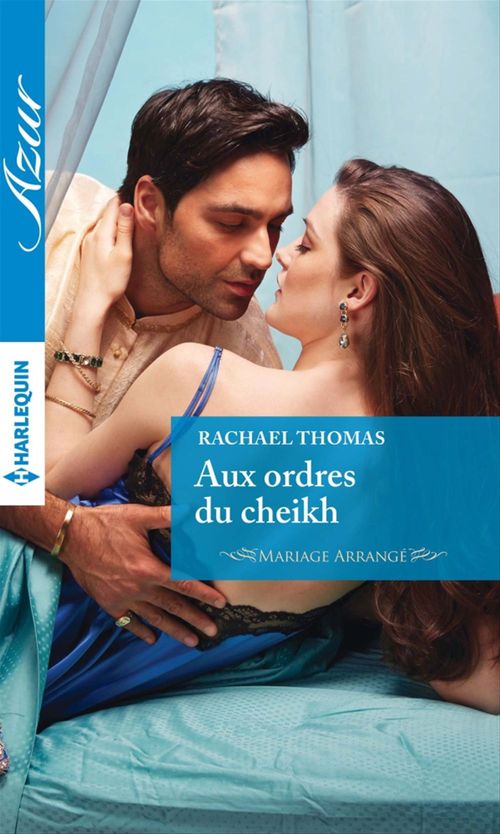 Couverture ebook de Aux ordres du cheikh, de Rachael Thomas