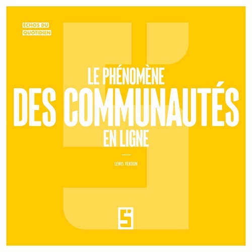 Couverture ebook de Le phénomène des communautés en ligne, de Lewis Verdun