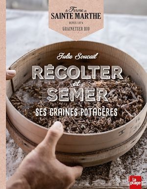 ebook cover of Récolter et semer ses graines potagères, by Julie Soucail