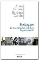 Couverture ebook de Heidegger. Les femmes, le nazisme et la philosophie, de Alain Badiou, Barbara Cassin