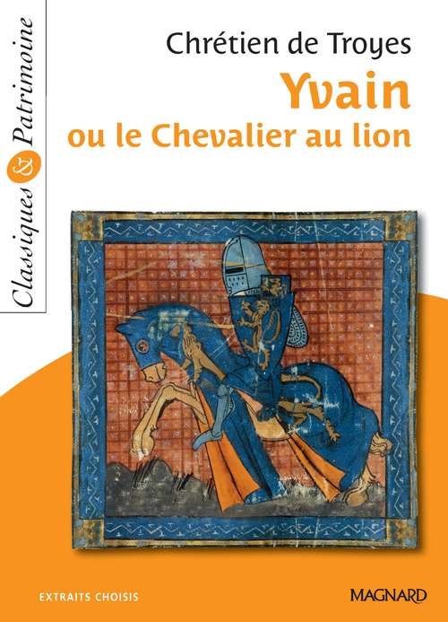 ebook cover of Yvain ou le Chevalier au lion - Classiques et Patrimoine, by Chrétien de Troyes