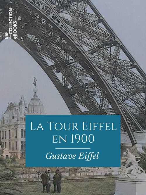 ebook cover of La Tour Eiffel en 1900, by Gustave Eiffel