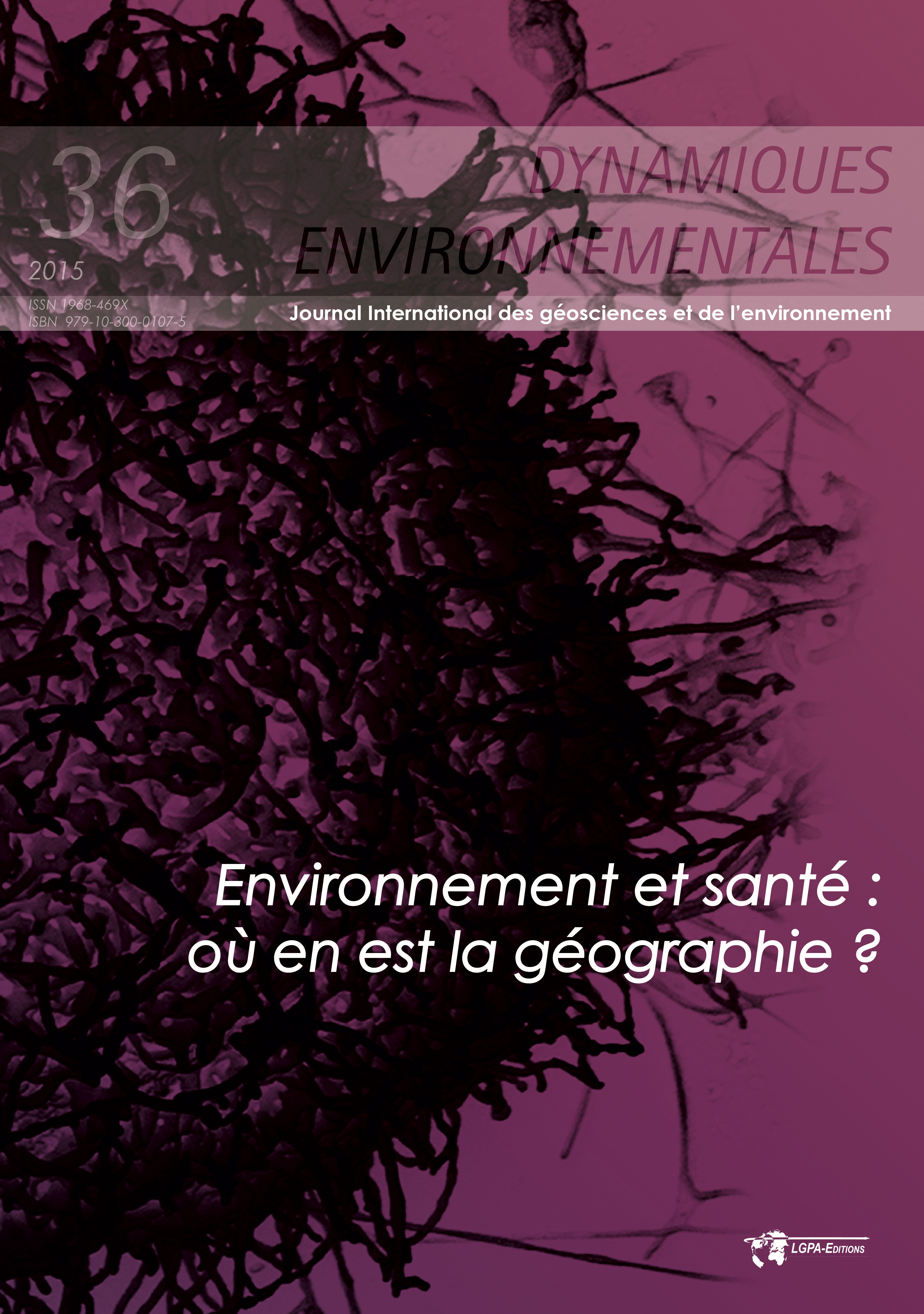 Couverture ebook de Environnement et santé : où en est la géographie ? Dynamiques Environnementales 36, de Fabrice Courtin, Ibrahima Sy, Pascal Handschumacher