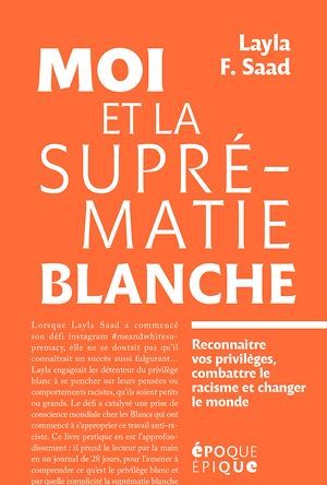 ebook cover of Moi et la suprématie blanche, by Layla f. Saad