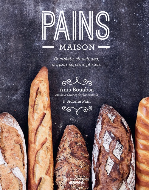 Couverture ebook de Pains maison, de Anis Bouabsa, Sidonie Pain