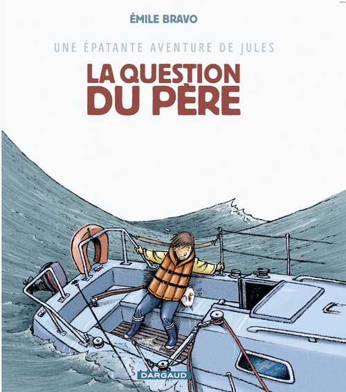 Couverture ebook de Une épatante aventure de Jules - Tome 5 - La question du père, de Emile Bravo