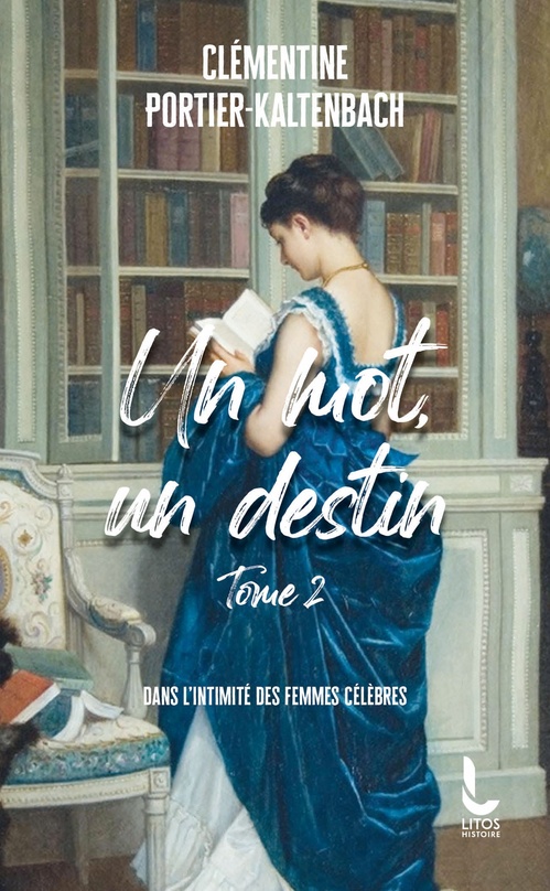 ebook cover of Un mot, un destin - Tome 2, by Clémentine Portier-Kaltenbach
