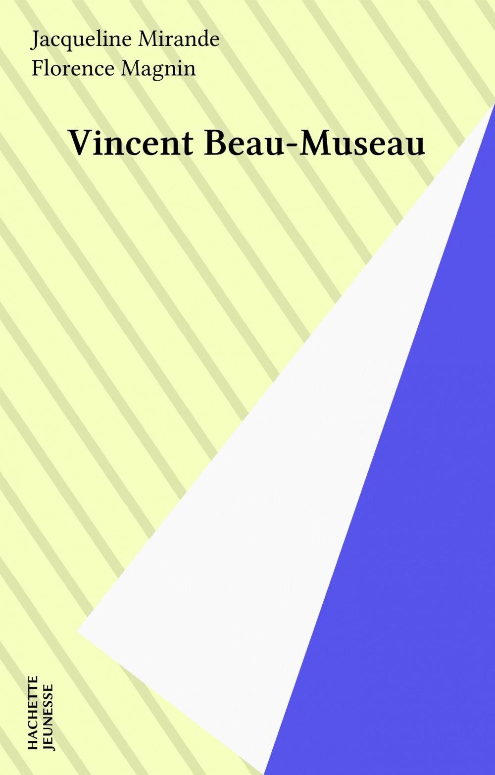 ebook cover of Vincent Beau-Museau, by Jacqueline Mirande