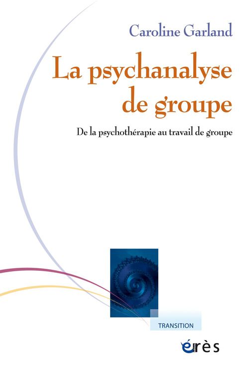 Couverture ebook de Psychanalyse de groupe, de Caroline Garland