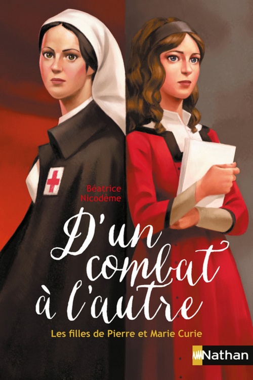 ebook cover of D'un combat a l'autre - sur les pas de pierre et marie curie, by Béatrice Nicodème