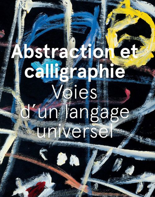 Couverture ebook de Abstraction et calligraphie, de Didier Ottinger