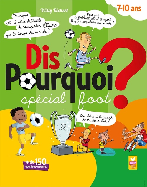 Couverture ebook de Dis pourquoi ? 7-10 ans - Spécial foot, de Collectif