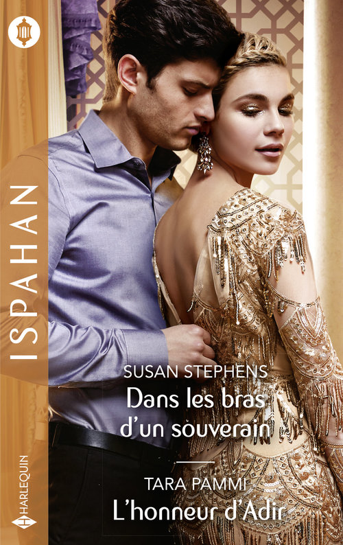 Couverture ebook de Dans les bras d'un souverain - L'honneur d'Adir, de Tara Pammi, Susan Stephens