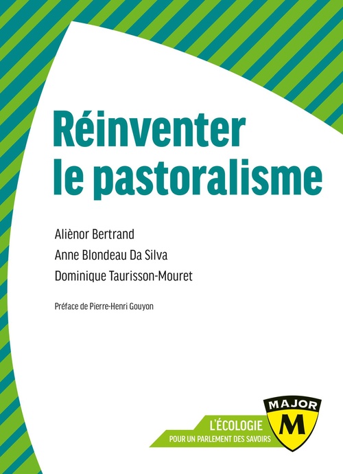 Couverture ebook de Réinventer le pastoralisme, de Aliènor Bertrand, Anne Blondeau Da Silva, Dominique Taurisson-Mouret
