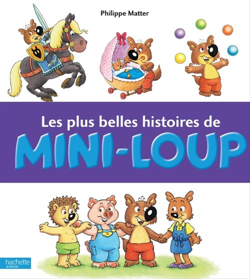Couverture ebook de Les plus belles histoires de Mini-Loup, de Philippe Matter