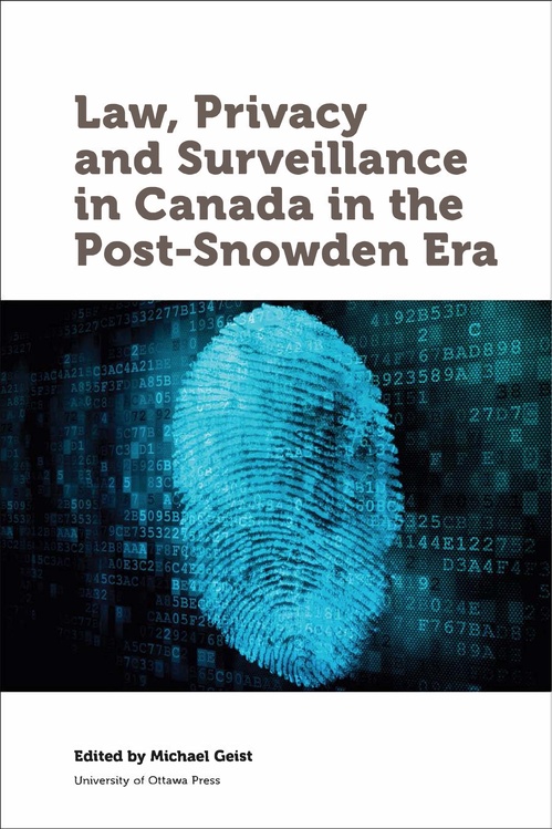 ebook cover of Law, Privacy and Surveillance in Canada in the Post-Snowden Era, by