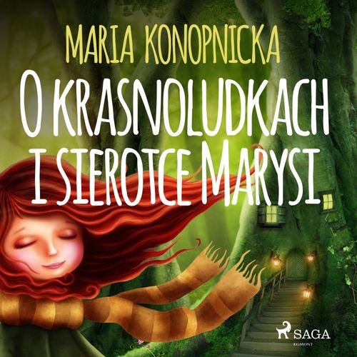 Couverture audiobook de O krasnoludkach i sierotce Marysi, de Maria Konopnicka