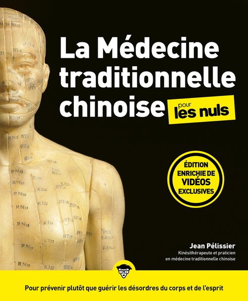 Couverture ebook de La Médecine traditionnelle chinoise pour les Nuls, grand format, 3e éd, de Jean Pélissier